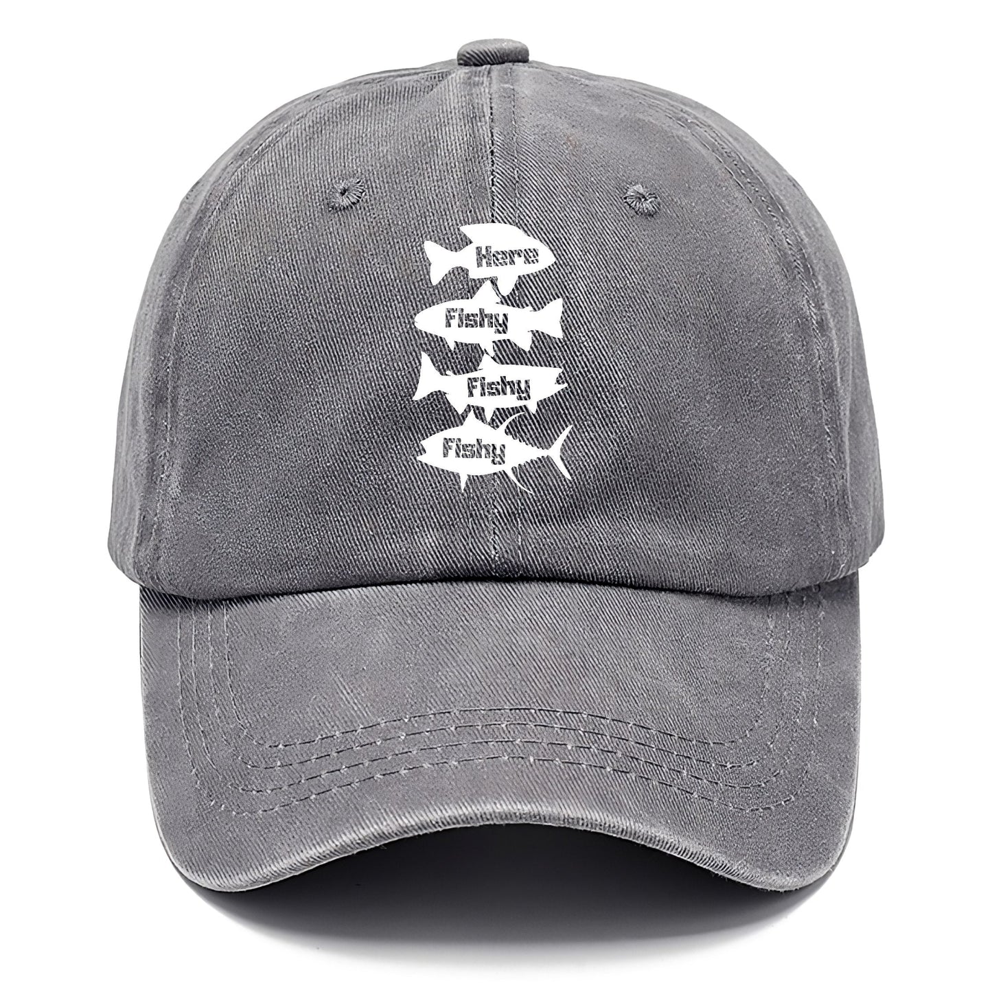 Gray cap with white 'Here Fishy Fishy Fishy' text design on a white background