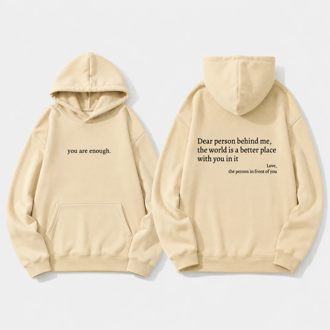 Josh & Tate - BehindMe™ Quote Hoodie - A light beige hoodie shown from both the front and back on a clean white background. The front features the text 'you are enough.