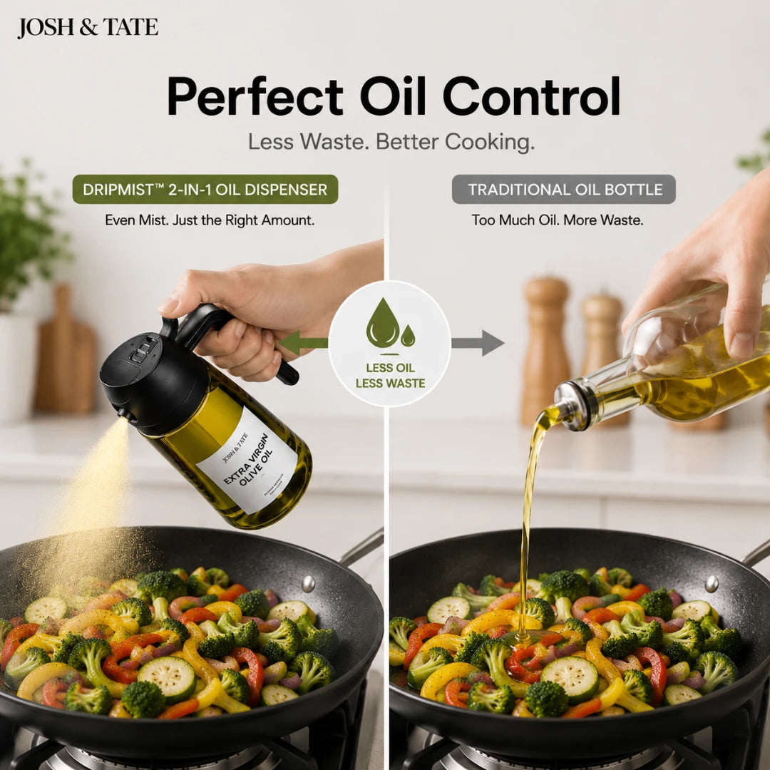 Josh & Tate - DripMist™ 2-in-1 Oil Dispenser - Comparison of oil dispenser and traditional bottle for cooking with text 'Perfect Oil Control' and 'JOSH & TATE'.